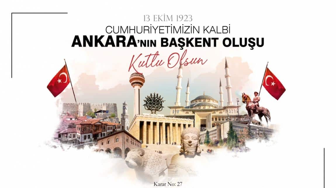13 Ekim 1923 Ankara'nın Başkent Oluşu